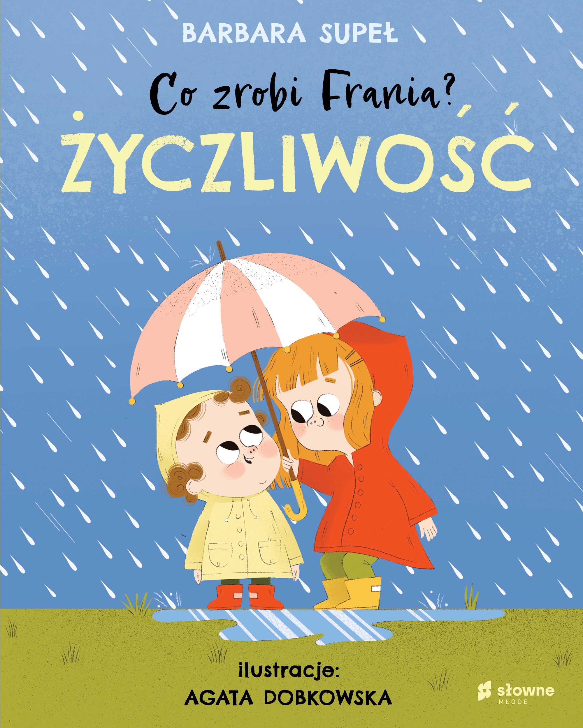 Okładka rysunkowa. Dwoje dzieci idą wśród deszczu. Starsza dziewczynka trzyma parasol nad młodszym chłopcem.