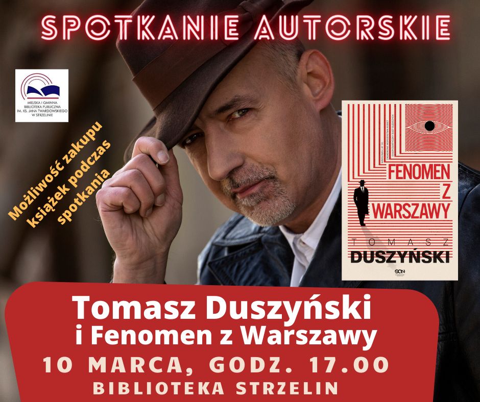 plakat rekalmujący spotkanie autorskie z Tomaszem Duszyńskim