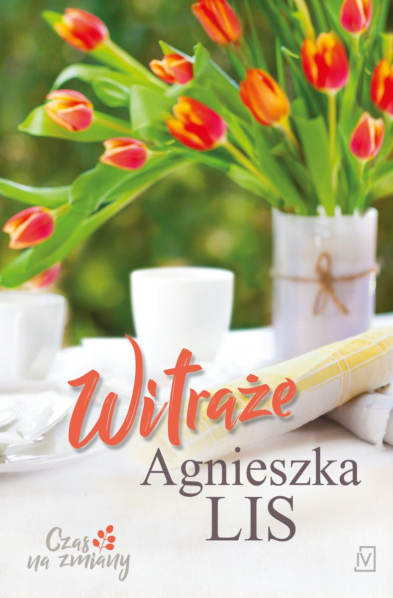 Na okładce fragment stołu, biała zastawa, czerwono-żółte tulipany w białym wazonie