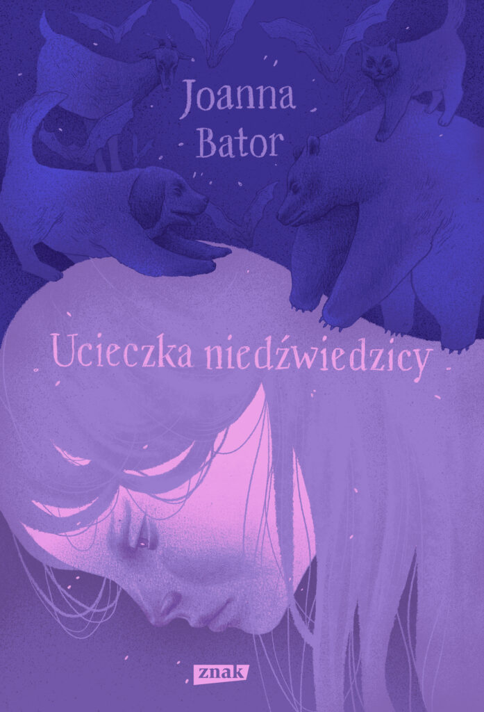Okładka w odcieniach fioletu, na dole pochylona twarz kobiety z długimi włosami, na górze niedźwiedź i inne zwierzęta